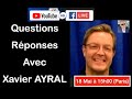 Questions/Réponses avec Xavier AYRAL (18 Mai 2024)