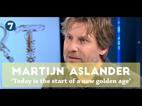 Martijn Aslander — Is today the start of a new Golden Age? Martijn Aslander (St