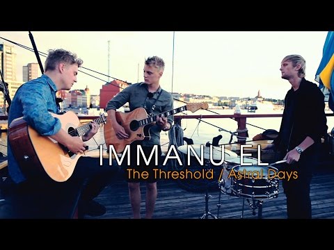 Immanu el - The Threshold / Astral Days (Acoustic session by ILOVESWEDEN.NET)