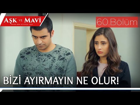 Aşk ve Mavi 60.Bölüm - Gizli gizli görüşen İsmet ve Pembe ifşa oluyor!