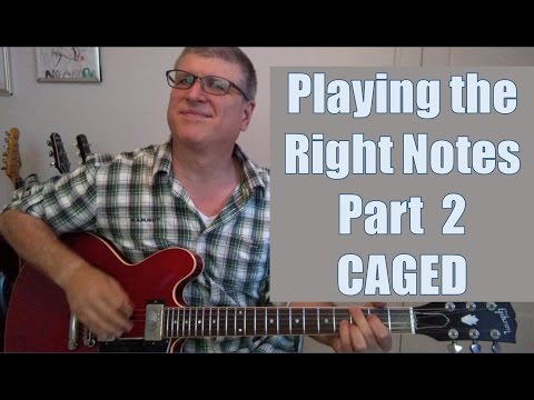 Secrets of Playing the Right Notes Part 2 - CAGED Chords and Chord Tone Solos