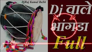 Dance Wala Bhangda✓✓ Dj Raj Kamal BaSti ✓✓