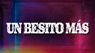 Jesse &amp; Joy, Juan Luis Guerra - Un Besito Más (Letra / Lyrics)