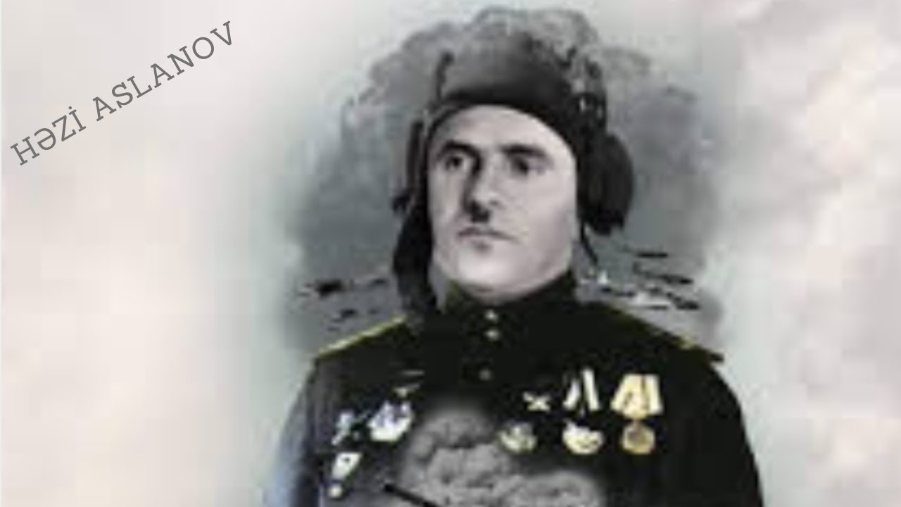 Sonuncu Qəhrəman-Həzi Aslanov