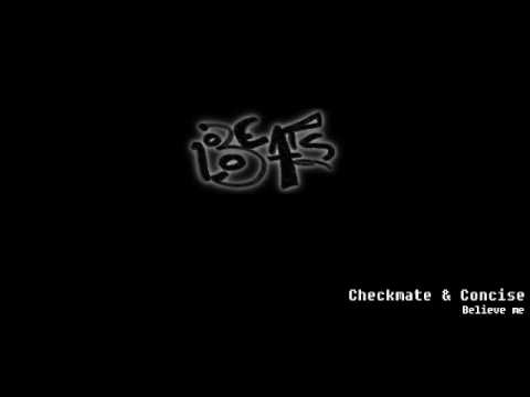 Checkmate & Concise - Believe me