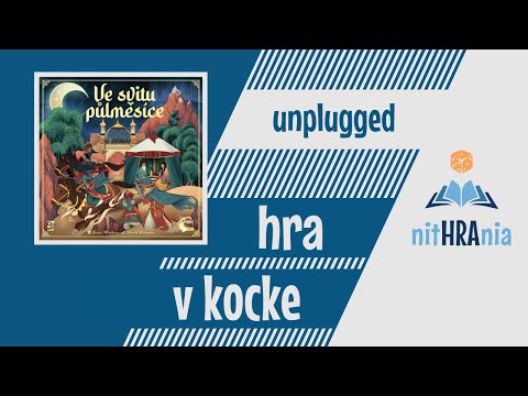 Hra v kocke "Unplugged" - Ve svitu půlměsíce (video návod)