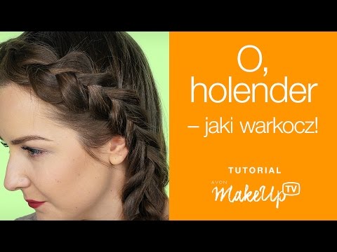 Jak zrobić warkocz holenderski? Oto szczegółowy tutorial (Milena)