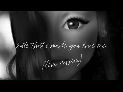 Ariana Grande - hate that i made you love me (live version (from rehearsals) / roblox) 