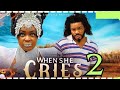 WHEN SHE CRIES part 2 (Trending Nollywood Nigerian Movie Review) Lizzy Gold, Maleek Milton #2024