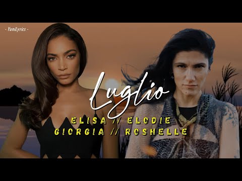 Elisa, Elodie, Giorgia, Roshelle - LUGLIO (Lyrics/Testo)