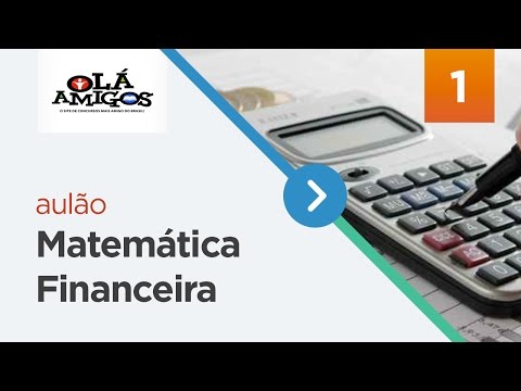 AULÃO DE MATEMÁTICA FINANCEIRA PROF. SÉRGIO CARVALHO - OLÁ AMIGOS 1° PARTE