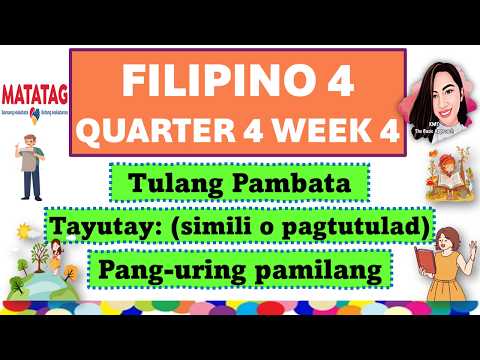 FILIPINO 4 QUARTER 4 WEEK 4 MATATAG CURRICULUM #filipino4quarter4week4