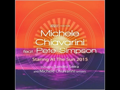 PROMO SNIPPET | Michele Chiavarini feat. Pete Simpson : Staring At The Sun (M. Chiavarini Remix)
