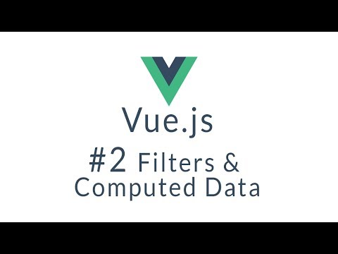 Vue Tutorial 2 Vue js filters and computed data
