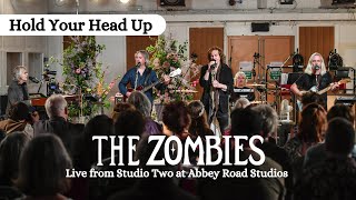 The Zombies - Hold Your Head Up (Live from Studio 2 at Abbey Road Studios)