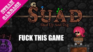 SHUT UP AND DIG - Steam Garbage