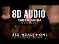 Rabba Janda 8D Song Jubin Nautiyal 8D Song Mission Majnu Rabba Janda 3D Songs Music Beats