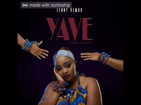 Yave Cover by Fenny Dembo -  Leonard Dembo [Father/Daughter Conversation]