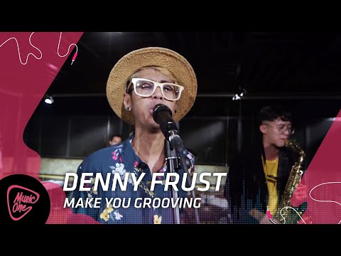 Denny Frust - Make You Grooving | MusicOne