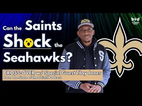 Shocker Incoming? Saints v. Seahawks PREVIEW with TJay Jones