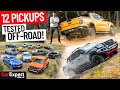 Best Pickup Off Road Top 12 Dual Cab Utes Compared Some Fail To Make It