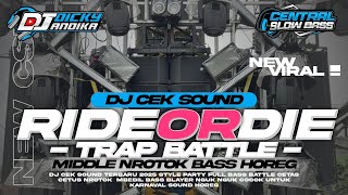 Download lagu DJ CEK SOUND RIDE OR DIE BATTLE MIDDLE NROTOK BASS HOREG 2026 mp3 Download lagu DJ CEK SOUND RIDE OR DIE BATTLE MIDDLE NROTOK BASS HOREG 2026 mp3