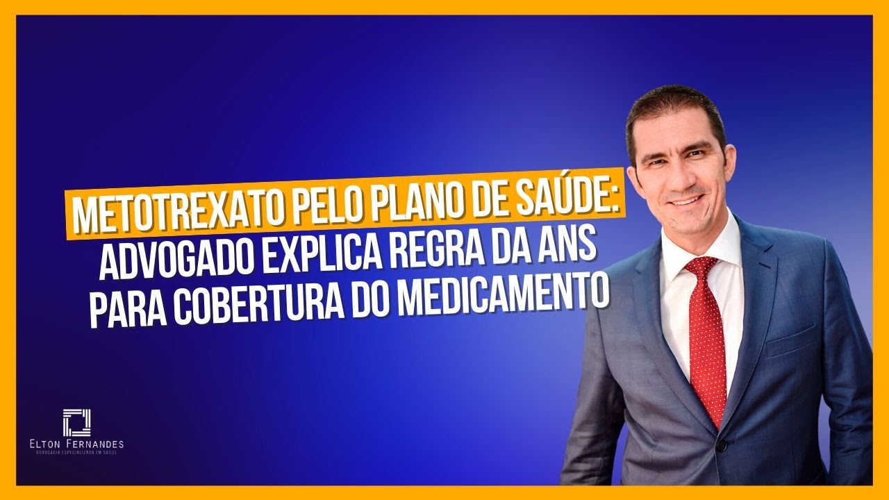 Metotrexato pelo plano de saúde: advogado explica regra da ANS para cobertura do medicamento