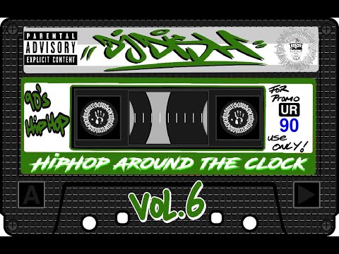 DJ DISH - HipHop around the Clock Vol. 6 - #6 - OldSchool Mix Tape - 90s HipHop - Real HipHop