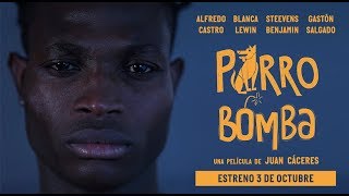 Perro Bomba | Trailer oficial