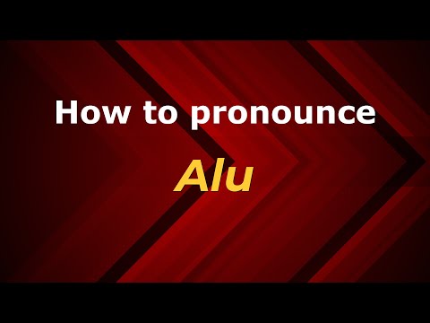 How to pronounce Alu