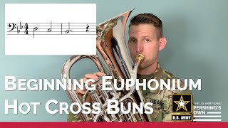 Beginning Euphonium Series: Hot Cross Buns