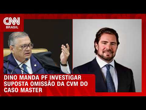 Dino manda PF abrir investigação sobre suposta omissão da CVM | BASTIDORES CNN