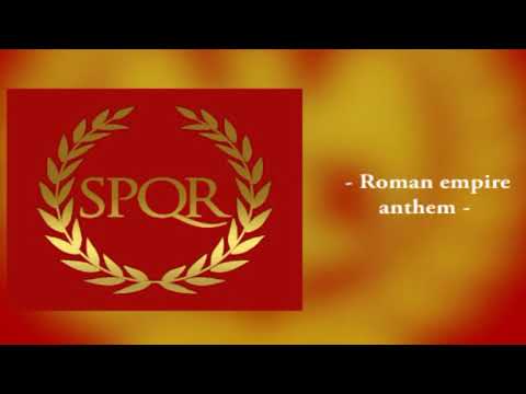 national anthem of the Roman empire