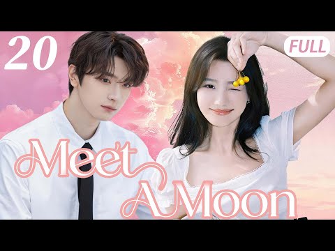 MEET A MOON💞EP20|A secret crush comes true, sparking an intense marriage-before-love push and pull.