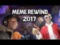 Meme Rewind 2017 (ft. Cyranek, TwinkieMan)