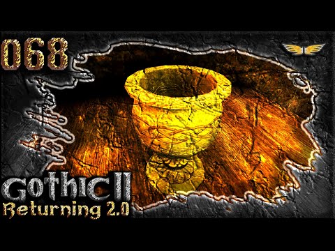 Gothic 2 Mod: THE RETURN 2.0 - 068 - The Last Blood Chalices