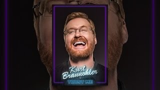 Kurt Braunohler: Trust Me