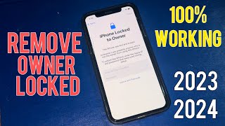Remove iPhone Locked To Owner - 100% Working 2023/2024 ( Unlock iCloud iPhone 5/6/7/8/X/11/12/13/14