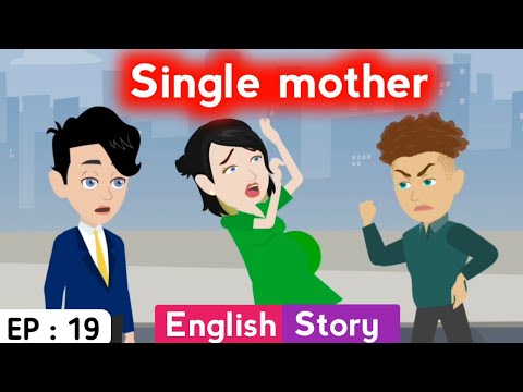 Single mother part 19 | English story | English learning stories | Animated stories | Learn English