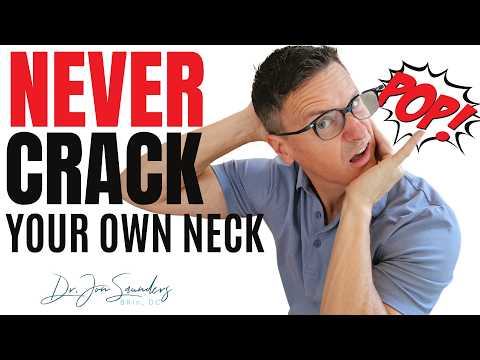 Do NOT Crack Your Neck. Do THIS Instead. | Dr. Jon Saunders