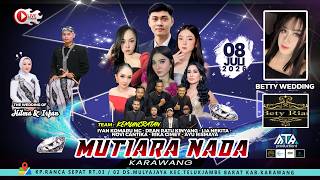 Download lagu 🔴 LIVE MUTIARA NADA KARAWANG   | 08/07/2026 | KP.RANCA SEPAT - MULYAJAYA - KARAWANG mp3