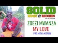 ZOEZI MWANZA- MY LOVE (MODERN ZAIRE MKONYONYO)