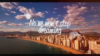 BENIDORM ♡ We Won`t Stop Dreaming | Spain 2017