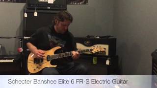 Video thumbnail for Schecter Banshee Elite 6 FR-S Electric Guitar by Morrell Music Company