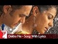 Lyrical | Dekho Na Song with Lyrics | Fanaa | Aamir Khan | Kajol | Jatin-Lalit | Prasoon Joshi