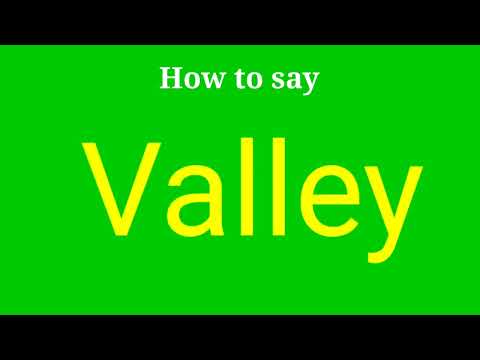 How to pronounce Valley | Valley pronunciation