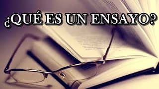 ¿QUÉ ES EL ENSAYO BREVE RESUMEN