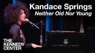 Kandace Springs - "Neither Old Nor Young" | LIVE at The Kennedy Center