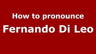 How to pronounce Fernando Di Leo