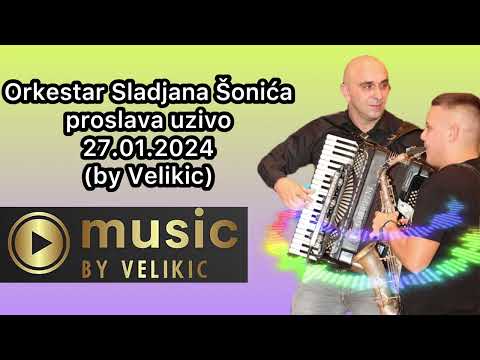 Orkestar Sladjana Šonića proslava uzivo 27.01.2024(by Velikic)